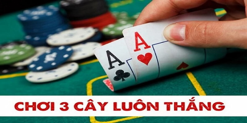 Chiến Lược Và Mẹo Hay Khi Chơi Ba Cây